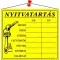 Információs tábla, 20x17,5 cm, "Nyitvatartás", sárga