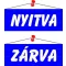 Információs tábla, 22x8,5 cm, kétoldalas, "Nyitva/Zárva", kék