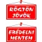 Információs tábla, 20x10,5 cm, kétoldalas, "Rögtön jövök/Ebédelni mentem", piros