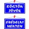 Információs tábla, 20x10,5 cm, kétoldalas, "Rögtön jövök/Ebédelni mentem", kék