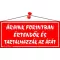 Információs tábla, 22,5x10 cm, "Áraink forintban értendők és tartalmazzák az áfát", piros