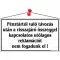Információs tábla, 22,5x12,5 cm, "Pénztártól való távozás után…", fehér