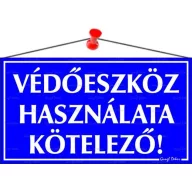   Információs tábla, 22,5x12,5 cm, "Védőeszköz használata kötelező!"