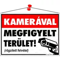   Információs tábla, 35x25 cm, "Kamerával megfigyelt terület"