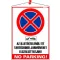 Információs tábla, 35x25 cm, "Az illetéktelenül itt tartózkodó járműveket elszállíttatjuk! No parking!"